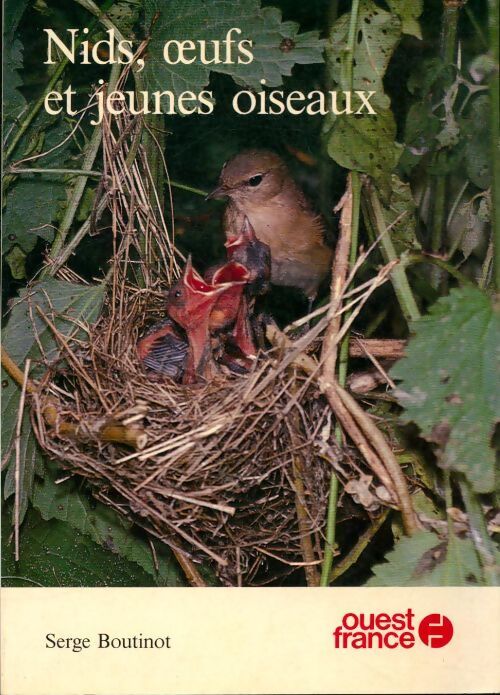 Livrenpoche : Nids, oeufs et jeunes oiseaux - Serge Boutinot - Livre