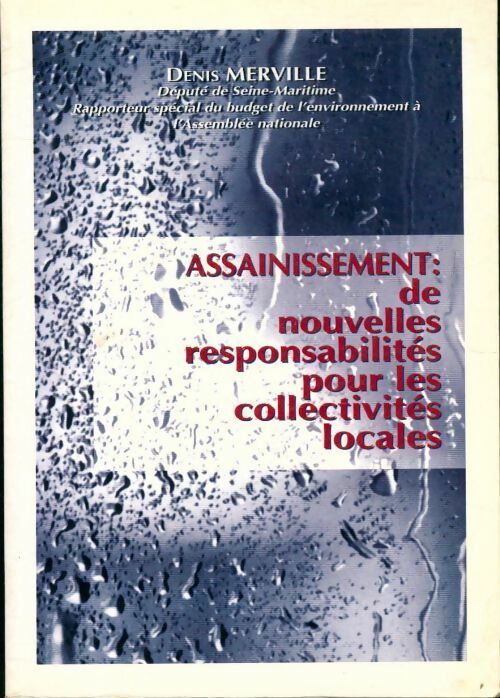 Livrenpoche : Assainissement : De nouvelle responsabilités pour les collectivités locales - Denis Merville - Livre