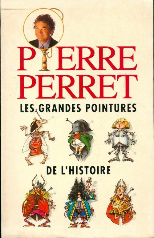 Les grandes pointures de l'histoire - Pierre Perret -  Le Grand Livre du Mois GF - Livre
