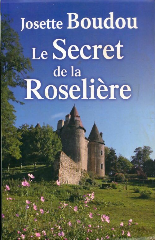 Livrenpoche : Le secret de la roselière - Josette Boudou - Livre