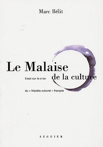 Livrenpoche : Le malaise de la culture - Marc Bélit - Livre