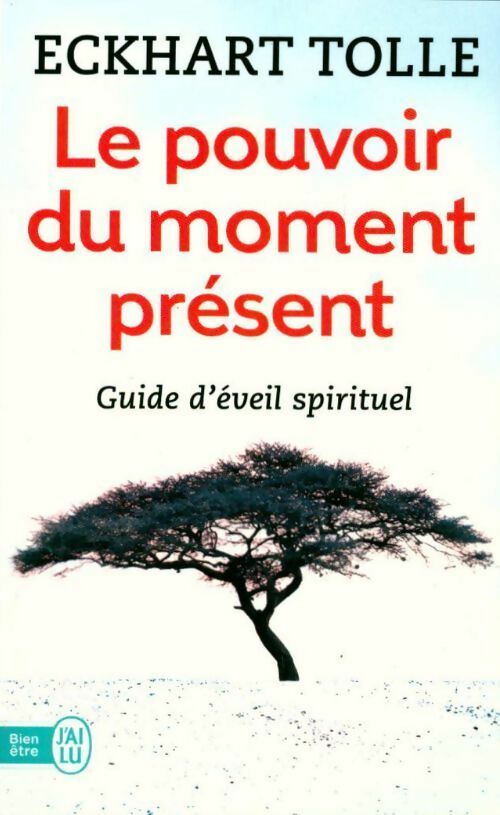 Livrenpoche : Le pouvoir du moment présent - Eckhart Tolle - Livre