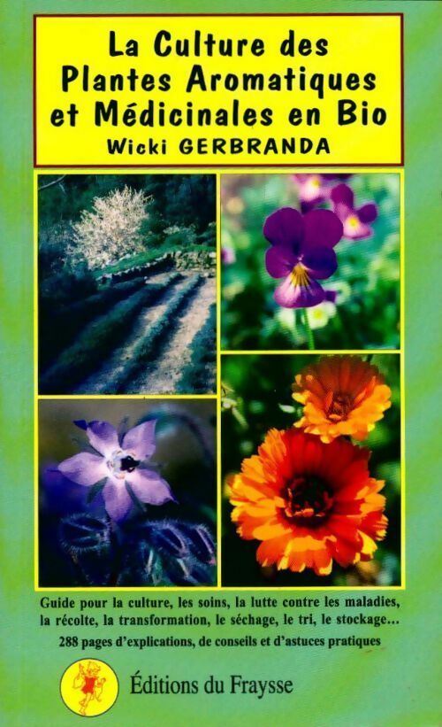 Livrenpoche : La culture des plantes aromatiques et médicinales en bio - Wicki Gerbranda - Livre