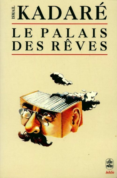 Livrenpoche : Le palais des rêves - Ismail Kadaré - Livre