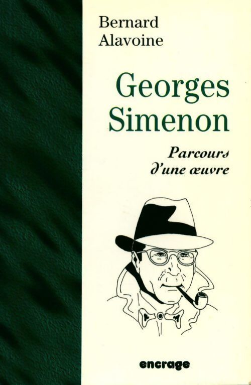 Georges Simenon - Bernard Alavoine - Livre