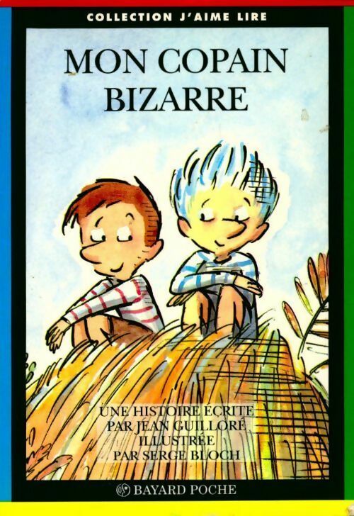 Livrenpoche : Mon copain Bizarre - Jean Guilloré - Livre