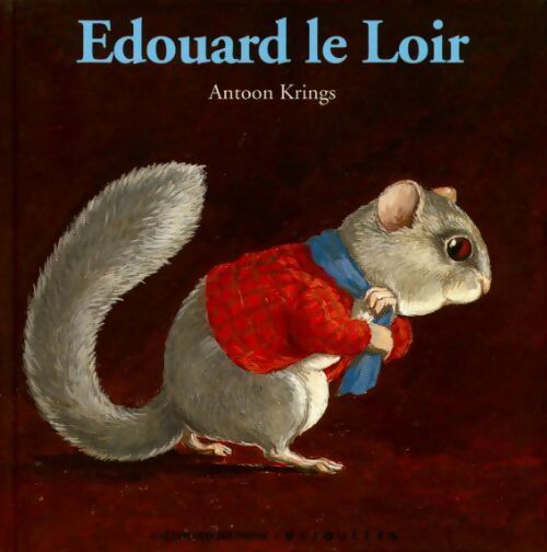 Livrenpoche : Édouard le loir - Antoon Krings - Livre