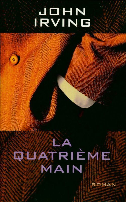 Livrenpoche : La quatrième main - John Irving - Livre