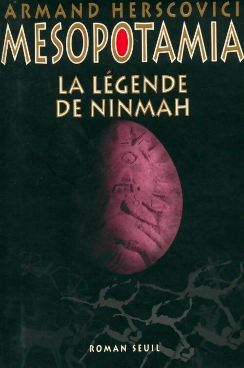 Livrenpoche : Mesopotamia Tome I : La légende de Ninmah - Armand Herscovici - Livre