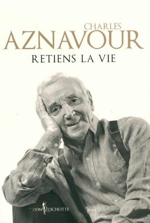 Livrenpoche : Retiens la vie - Charles Aznavour - Livre