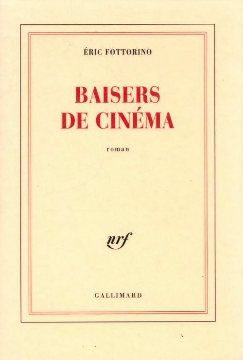 Livrenpoche : Baisers de cinéma - Eric Fottorino - Livre