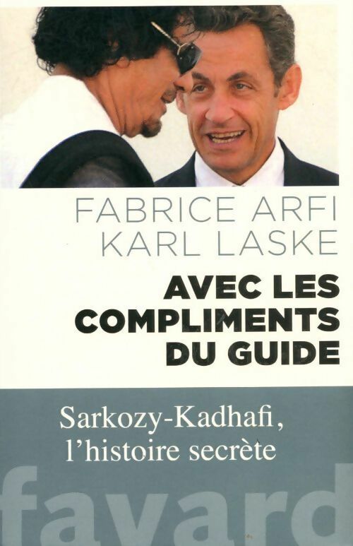 Livrenpoche : Avec les compliments du guide - Karl Laske, Fabrice Arfi - Livre