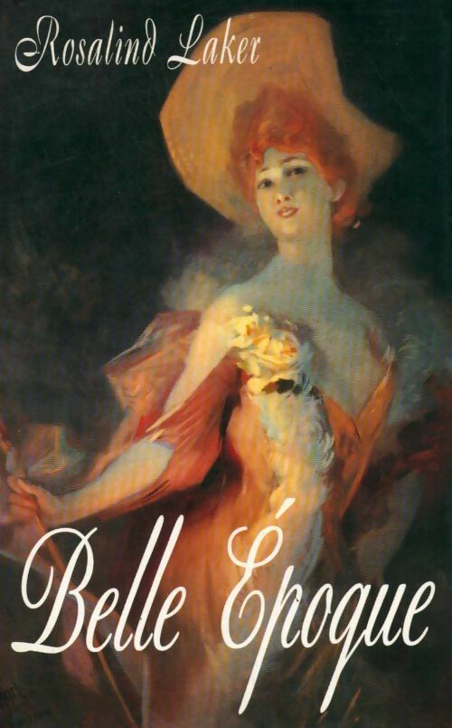 Livrenpoche : Belle époque - Rosalind Laker - Livre