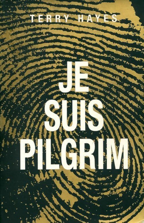 Livrenpoche : Je suis pilgrim - Terry Hayes - Livre