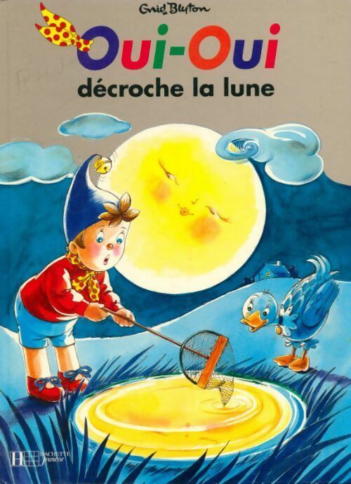 Livrenpoche : Oui-Oui décroche la lune - Enid Blyton - Livre