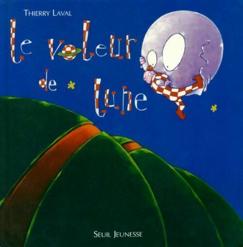 Livrenpoche : Le voleur de lune - Laval - Livre
