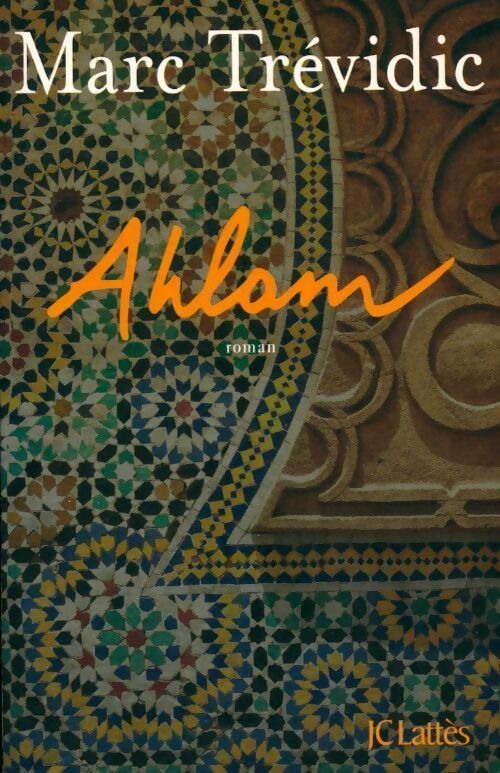 Livrenpoche : Ahlam - Marc Trévidic - Livre
