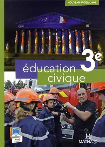 Education civique 3e : Manuel élève - Collectif -  Magnard GF - Livre