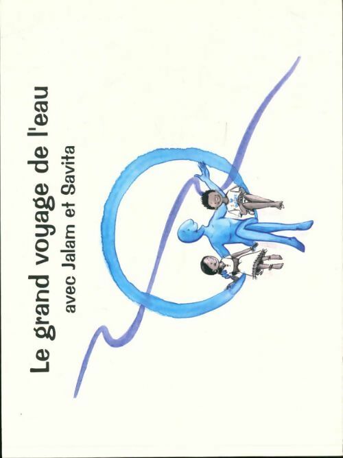 Livrenpoche : Le grand voyage de l'eau avec Jalam et Savita - Collectif - Livre