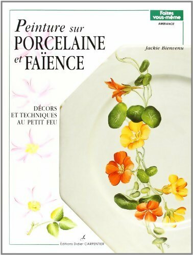 Livrenpoche : Peinture sur porcelaine et faïence - Jackie Bienvenu - Livre