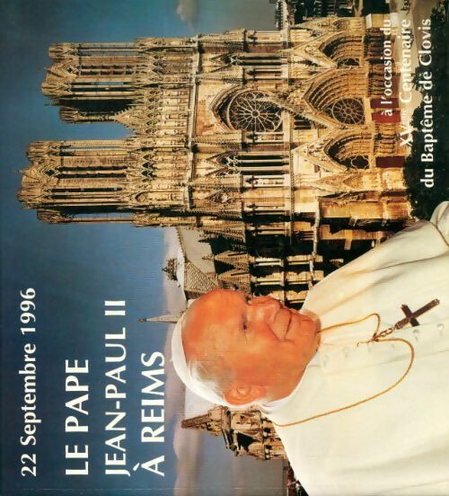 Livrenpoche : Le pape Jean-Paul II à Reims - Collectif - Livre