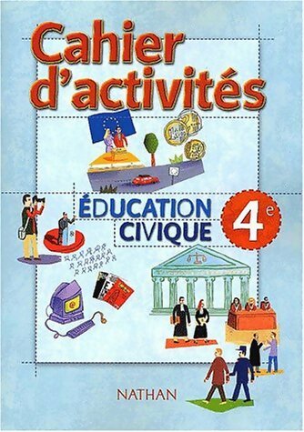 Education civique 4ème. Cahier d'activités - Collectif -  Nathan GF - Livre