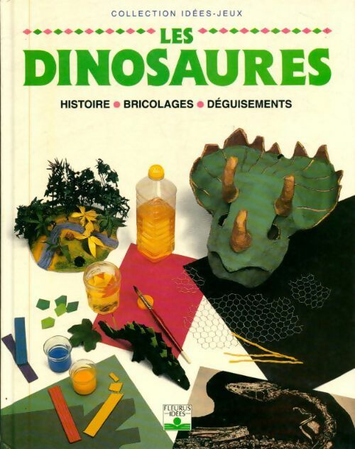 Livrenpoche : Les dinosaures : Histoire - bricolages - déguisements - David Lambert - Livre