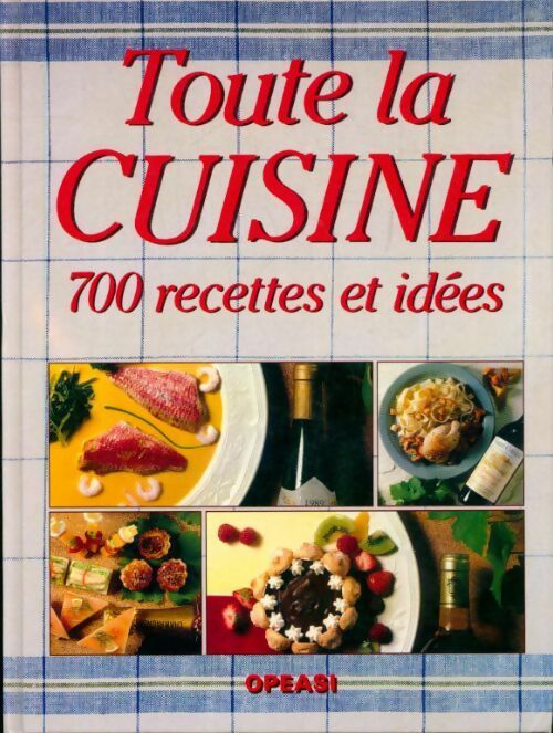 Toute la cuisine - Gault&Millau - Livre