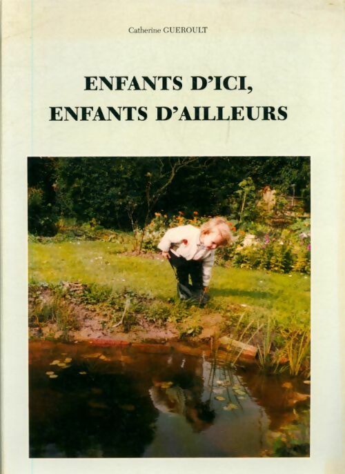 Livrenpoche : Enfants d'ici, enfants d'ailleurs - Catherine Guéroult - Livre