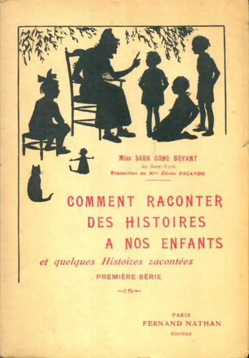 Livrenpoche : Comment raconter des histoires à nos enfants - Sarah Cone Bryant - Livre