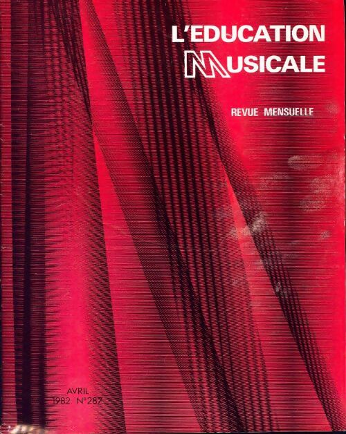 Livrenpoche : L'éducation musicale n°287 - Collectif - Livre