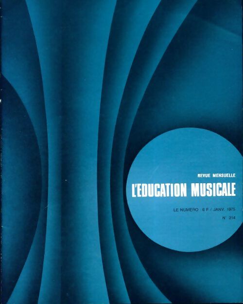 Livrenpoche : L'éducation musicale n°214 - Collectif - Livre