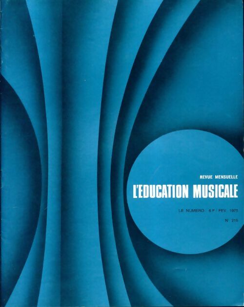 Livrenpoche : L'éducation musicale n°215 - Collectif - Livre