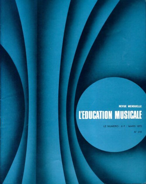 Livrenpoche : L'éducation musicale n°216 - Collectif - Livre