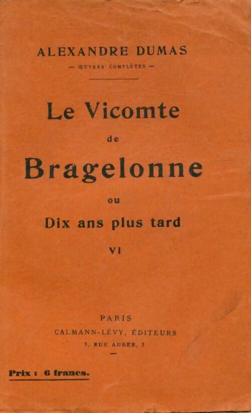 Livrenpoche : Le vicomte de Bragelonne Tome VI - Alexandre Dumas - Livre
