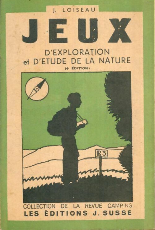 Livrenpoche : Jeux d'exploration et d'études de la nature Tome III - J. Loiseau - Livre