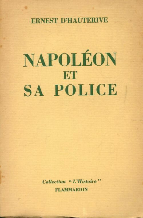 Livrenpoche : Napoléon et sa police - Ernest D' Hauterive - Livre