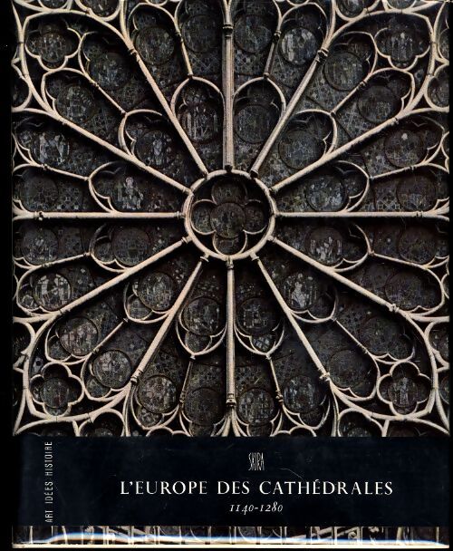 L'Europe des cathédrales 1140-1280 - Georges Duby - Livre