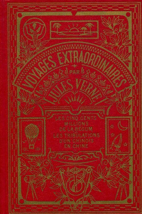 Livrenpoche : Les 500 millions de la Bégum / Les tribulations d'un chinois en chine - Jules Verne - Livre
