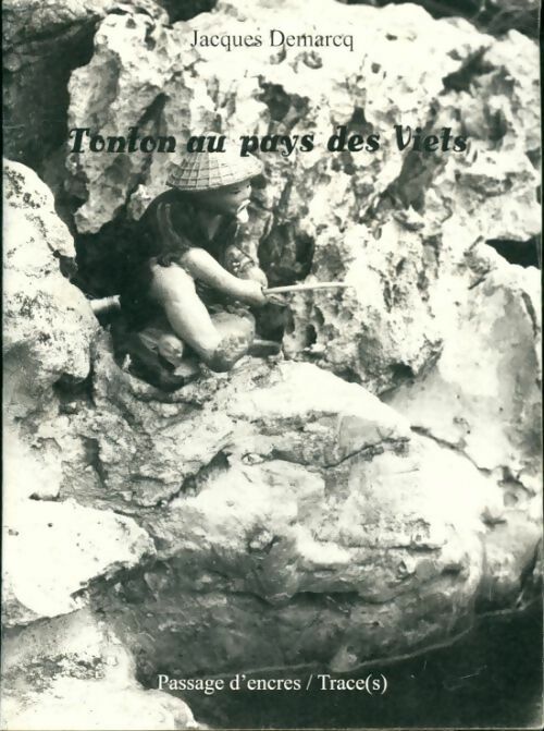 Livrenpoche : Tonton au pays des Viets - Jacques Demarq - Livre