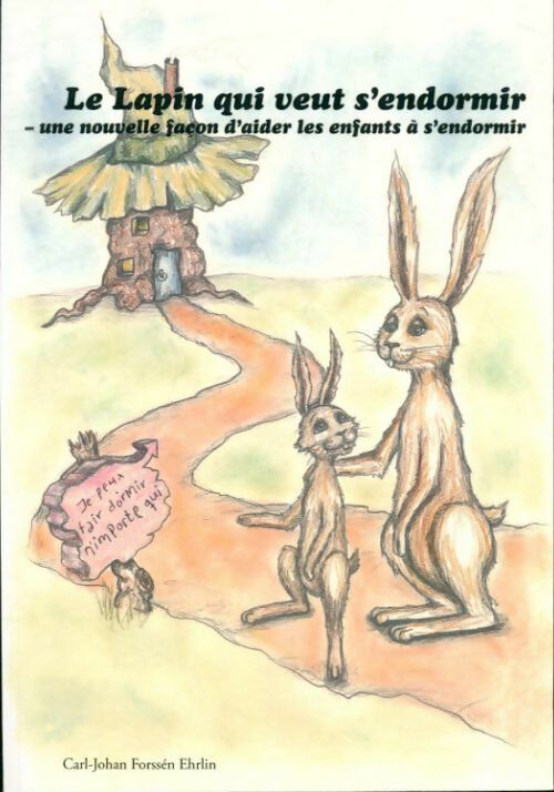 Livrenpoche : Le lapin qui veut s'endormir - Carl-Johan Forssen Ehrlin - Livre