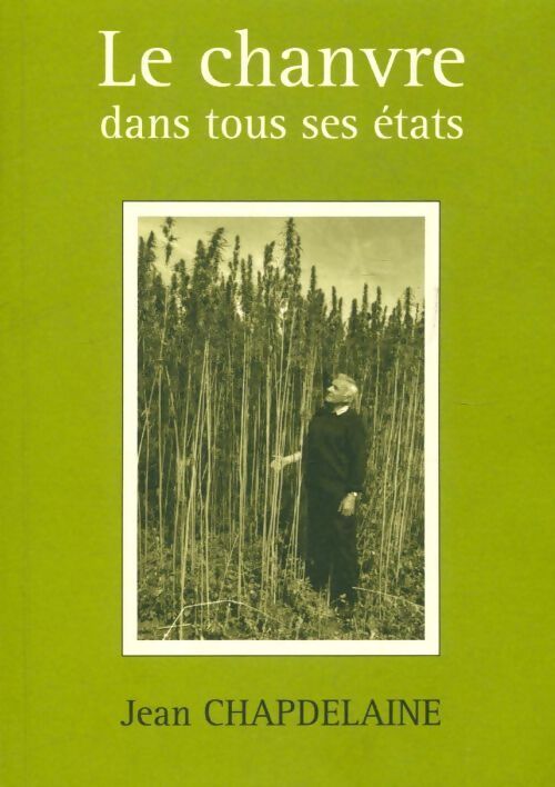 Livrenpoche : Le chanvre dans tous ses états - Jean Chapdelaine - Livre