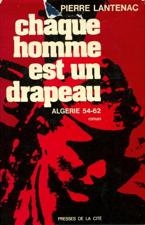 Livrenpoche : Chaque homme est un drapeau - Pierre Lantenac - Livre