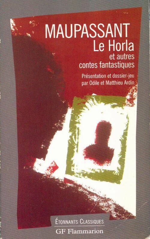 Livrenpoche : Le Horla suivi de L'héritage - Guy De Maupassant - Livre
