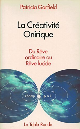 Livrenpoche : La créativité onirique - Patricia L. Garfield - Livre
