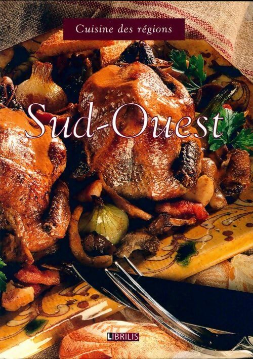 Livrenpoche : Cuisine des régions sud-ouest - Collectif - Livre