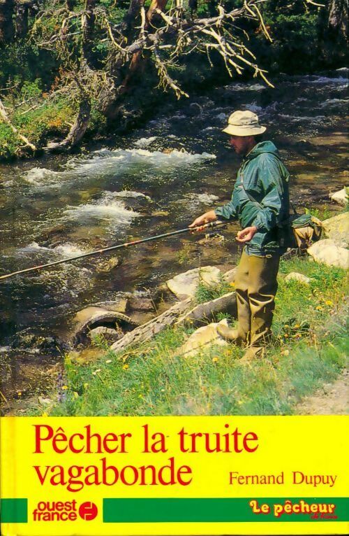 Livrenpoche : Pêcher la truite vagabonde - Fernand Dupuy - Livre