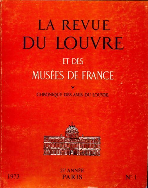 Livrenpoche : La revue du Louvre et des musées de France 23e année n°1 - Collectif - Livre
