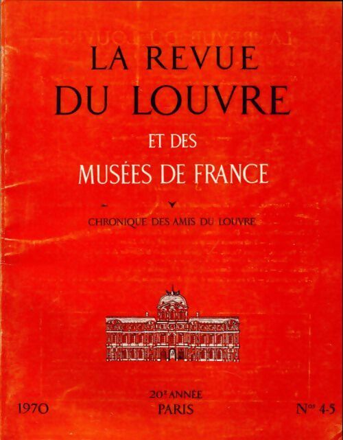 Livrenpoche : La revue du Louvre et des musées de France 20e année n°4-5 - Collectif - Livre