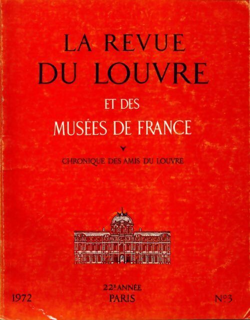 Livrenpoche : La revue du Louvre et des musées de France 22 année n°3 - Collectif - Livre